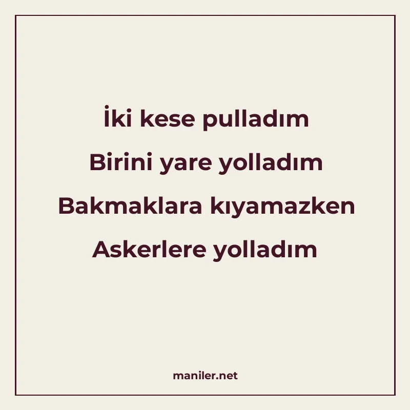 İki kese pulladım Birini yare yolladım Bakmaklara kıyamazken manisi görseli