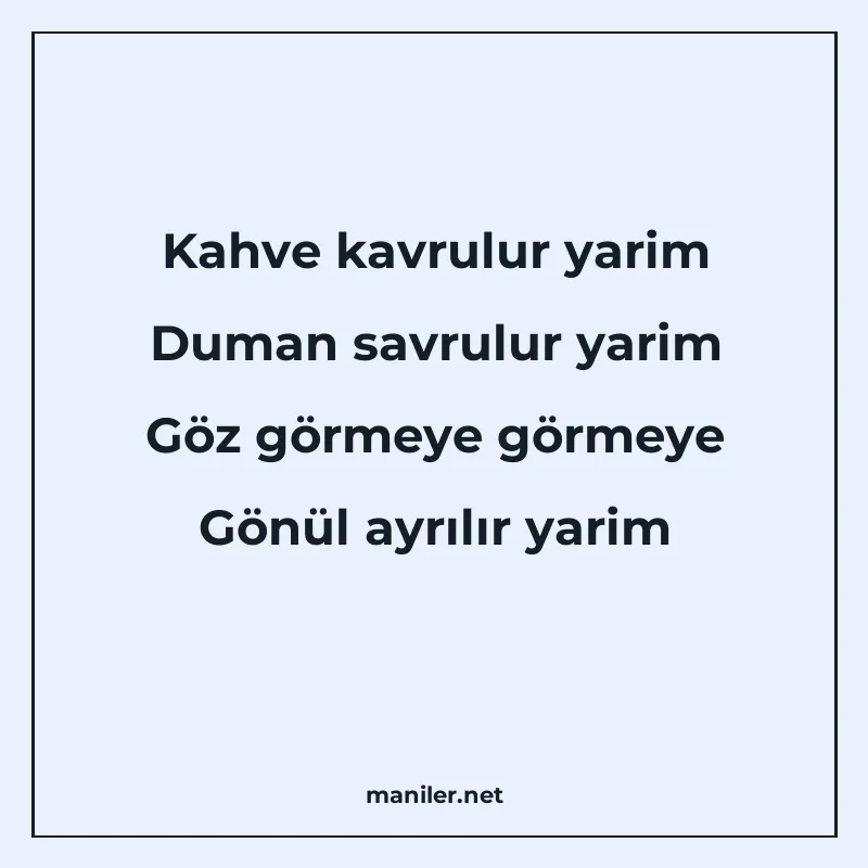 Kahve kavrulur yarim Duman savrulur yarim Göz görmeye görmey manisi görseli