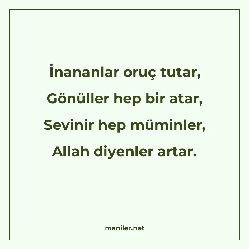 İnananlar oruç tutar, Gönüller hep bir atar, Sevinir hep müm manisi görseli