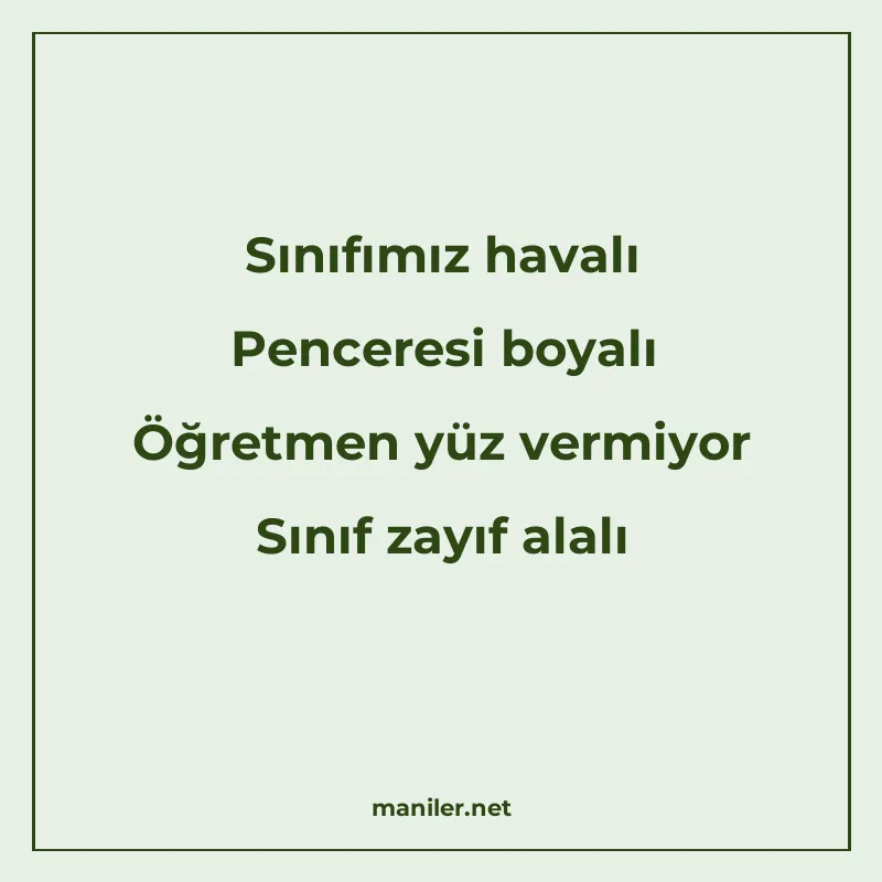 Sınıfımız havalı Penceresi boyalı Öğretmen yüz vermiyor Sını manisi görseli