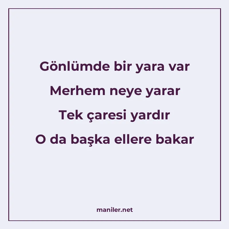 Gönlümde bir yara var Merhem neye yarar Tek çaresi yardır O manisi görseli