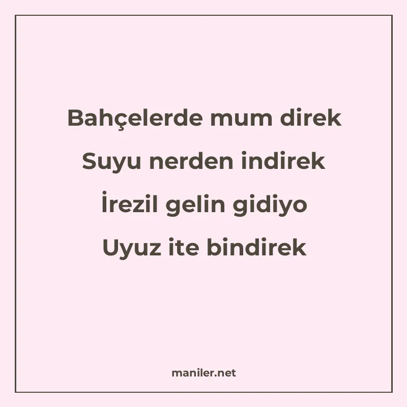 Bahçelerde mum direk Suyu nerden indirek İrezil gelin gidiyo manisi görseli