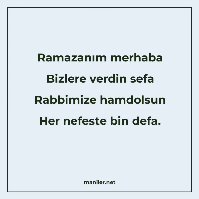 Ramazanım merhaba Bizlere verdin sefa Rabbimize hamdolsun He manisi görseli