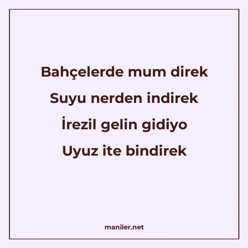 Bahçelerde mum direk Suyu nerden indirek İrezil gelin gidiyo manisi görseli