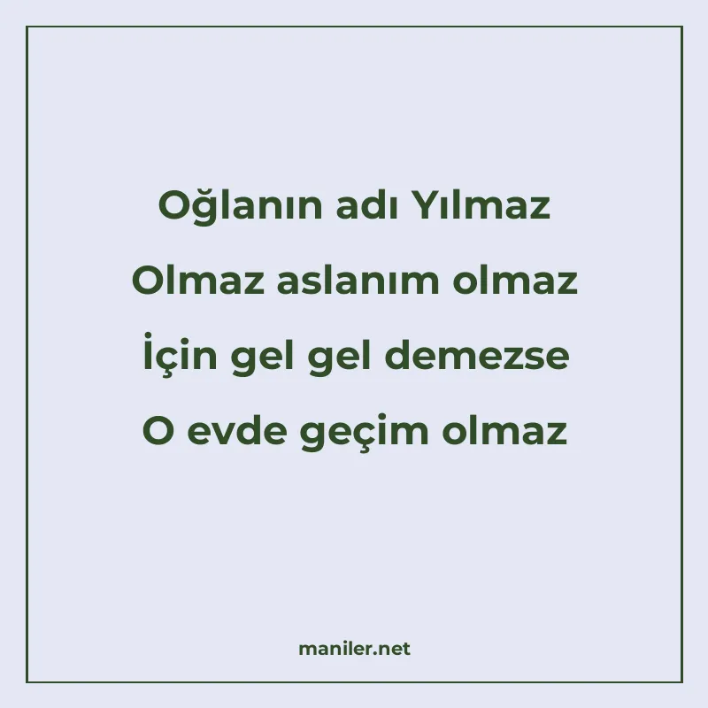 Oğlanın adı Yılmaz Olmaz aslanım olmaz İçin gel gel demezse manisi görseli