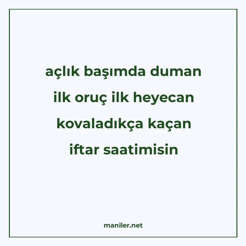açlık başımda duman ilk oruç ilk heyecan kovaladıkça kaçan i manisi görseli