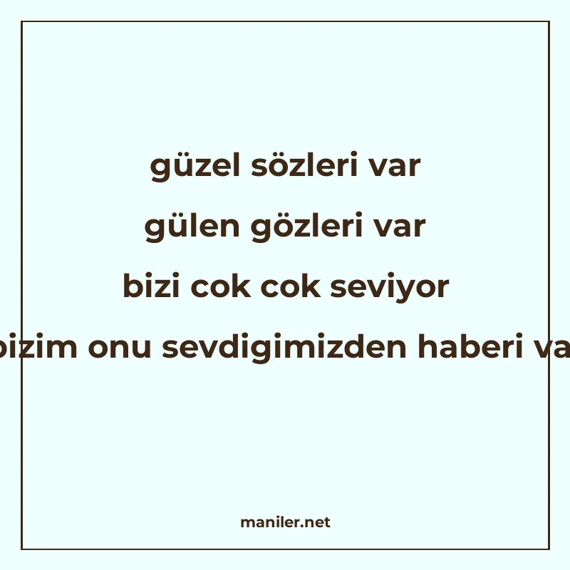 güzel sözleri var gülen gözleri var bizi cok cok seviyor biz manisi görseli