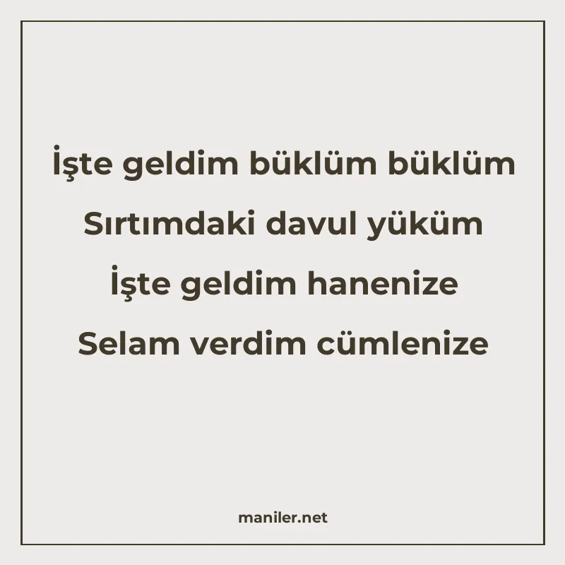 İşte geldim büklüm büklüm Sırtımdaki davul yüküm İşte geldim manisi görseli