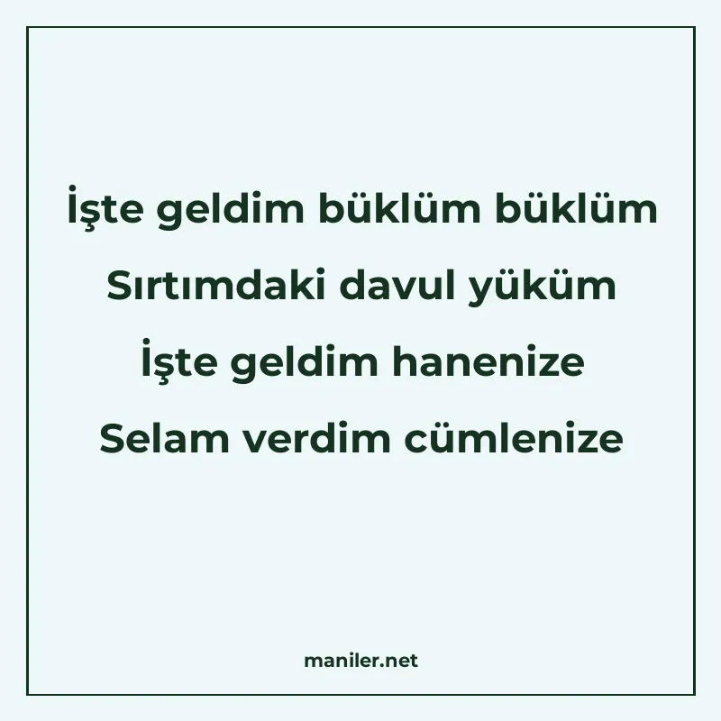 İşte geldim büklüm büklüm Sırtımdaki davul yüküm İşte geldim manisi görseli