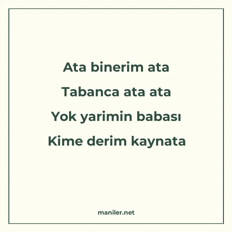 Ata binerim ata Tabanca ata ata Yok yarimin babası Kime deri manisi görseli