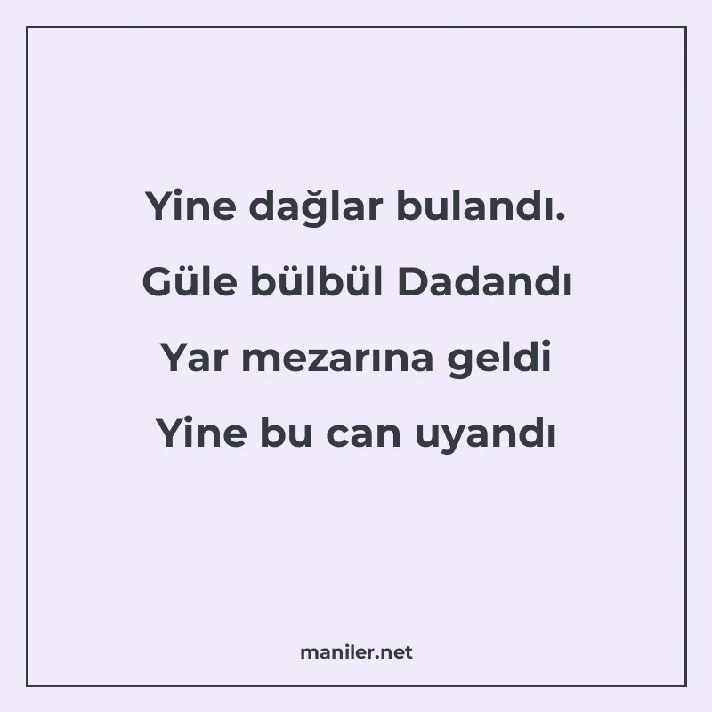 Yine dağlar bulandı. Güle bülbül Dadandı Yar mezarına geldi manisi görseli