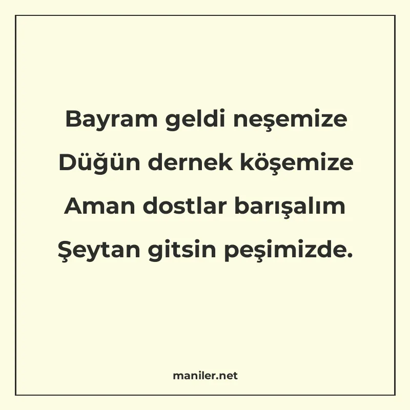 Bayram geldi neşemize Düğün dernek köşemize Aman dostlar bar manisi görseli