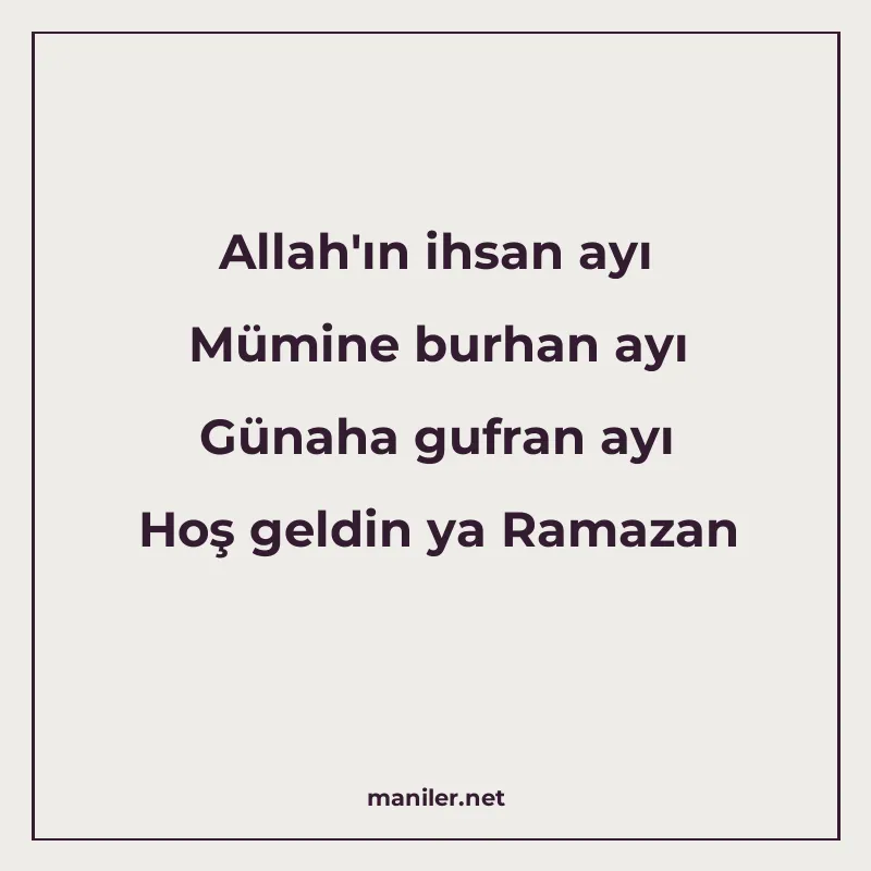 Allah'ın ihsan ayı Mümine burhan ayı Günaha gufran ayı Hoş g