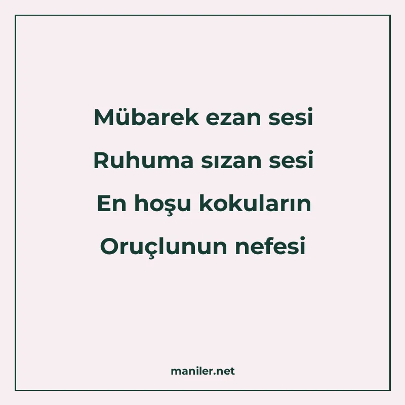 Mübarek ezan sesi Ruhuma sızan sesi En hoşu kokuların Oruçlu manisi görseli