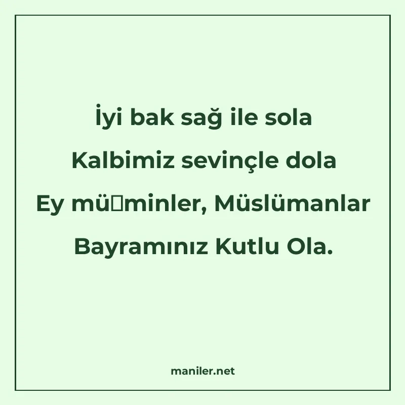 İyi bak sağ ile sola Kalbimiz sevinçle dola Ey müminler, Müs manisi görseli