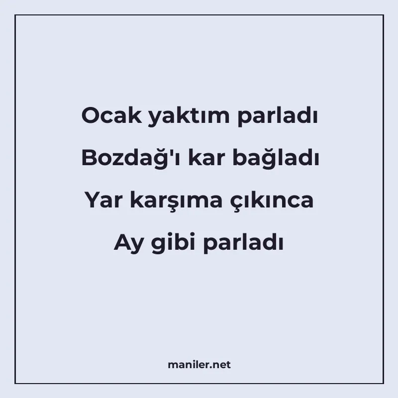 Ocak yaktım parladı Bozdağ'ı kar bağladı Yar karşıma çıkınca manisi görseli