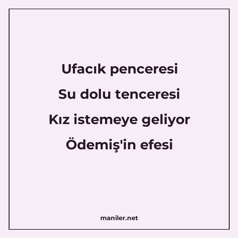 Ufacık penceresi Su dolu tenceresi Kız istemeye geliyor Ödem manisi görseli
