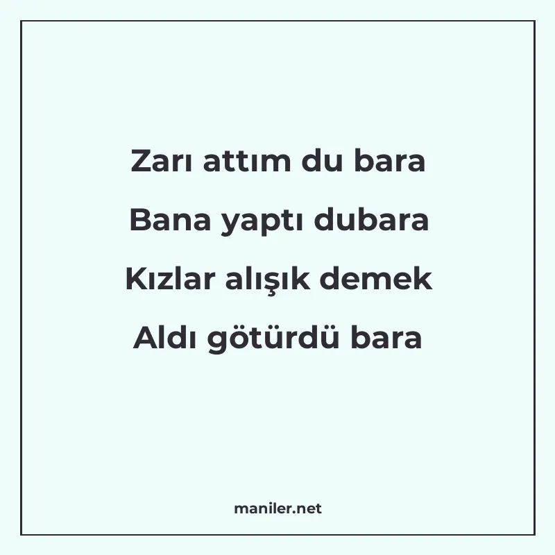 Zarı attım du bara Bana yaptı dubara Kızlar alışık demek Ald manisi görseli
