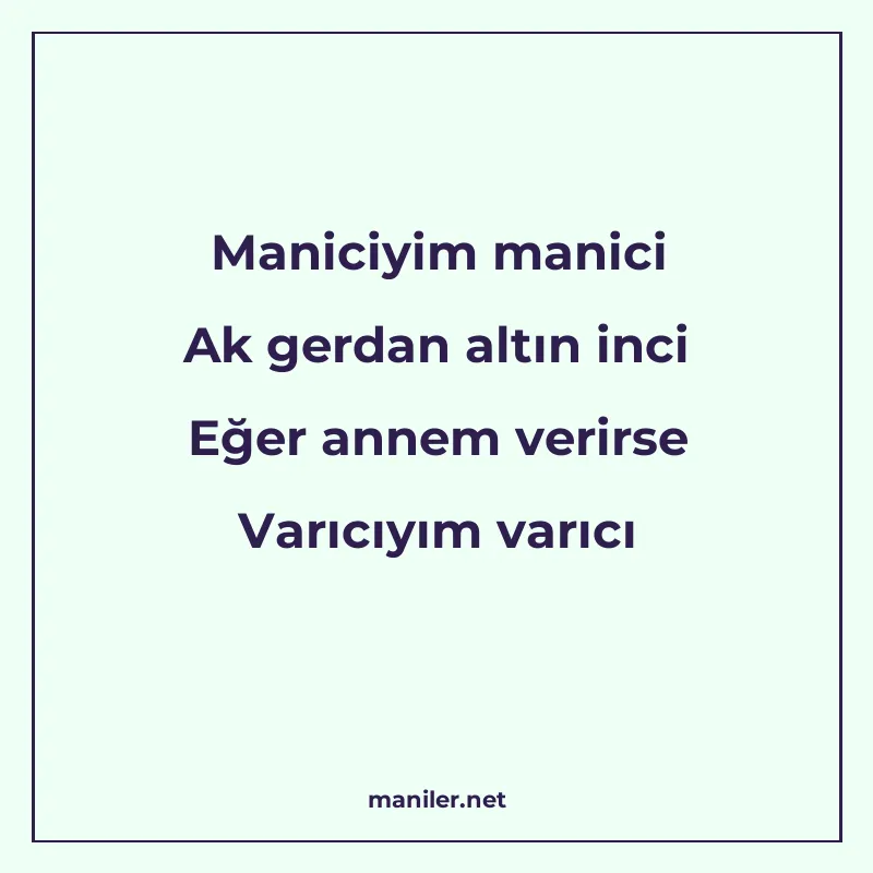 Maniciyim manici Ak gerdan altın inci Eğer annem verirse Var manisi görseli