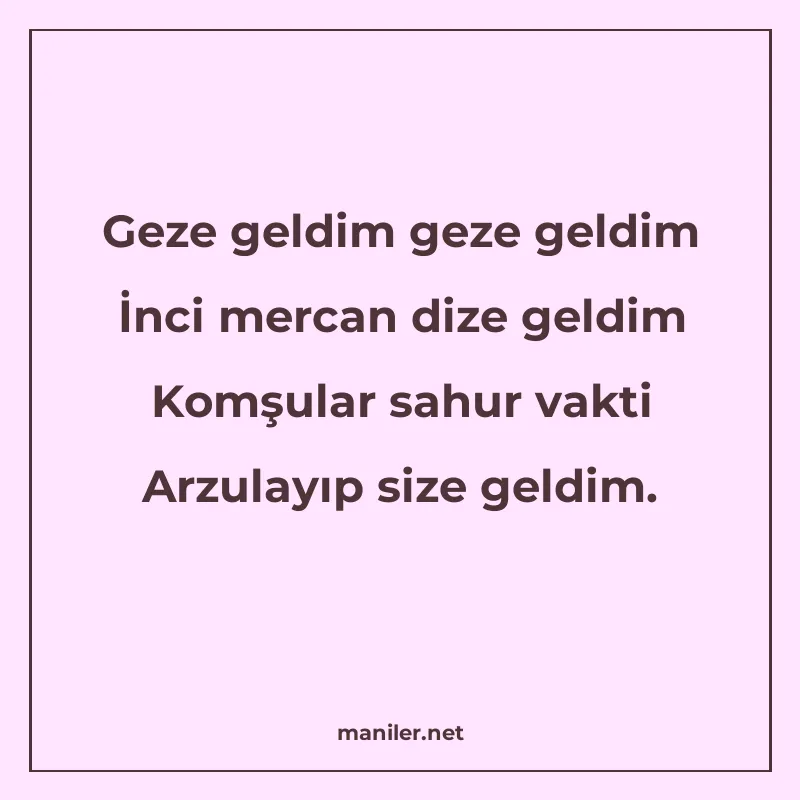 Geze geldim geze geldim İnci mercan dize geldim Komşular sah manisi görseli