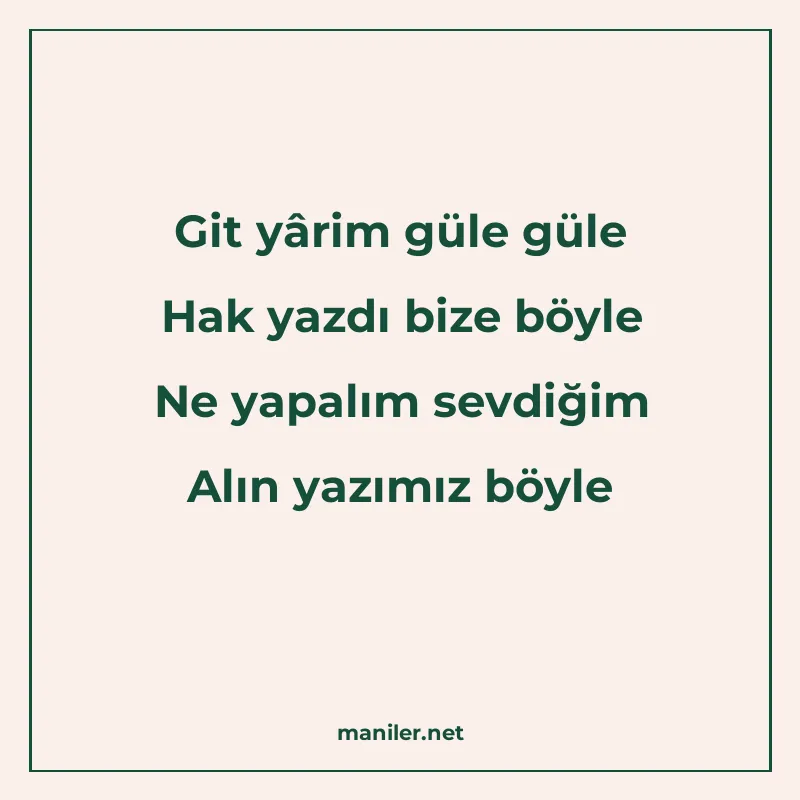 Git yârim güle güle Hak yazdı bize böyle Ne yapalım sevdiğim manisi görseli