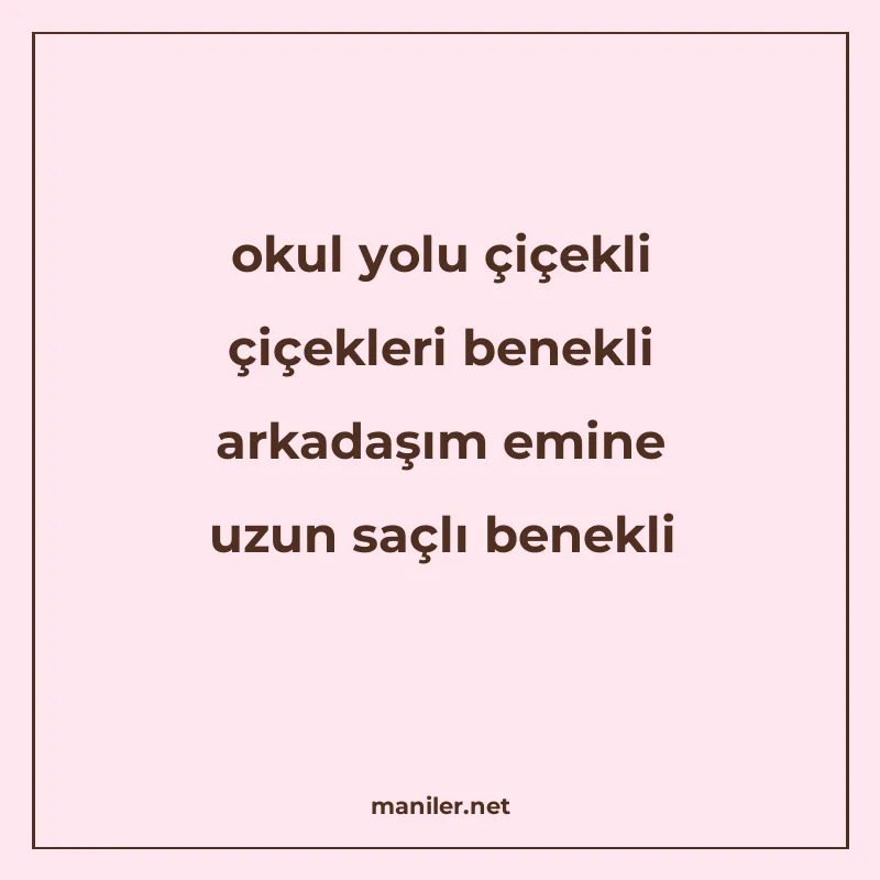 okul yolu çiçekli çiçekleri benekli arkadaşım emine uzun saç manisi görseli