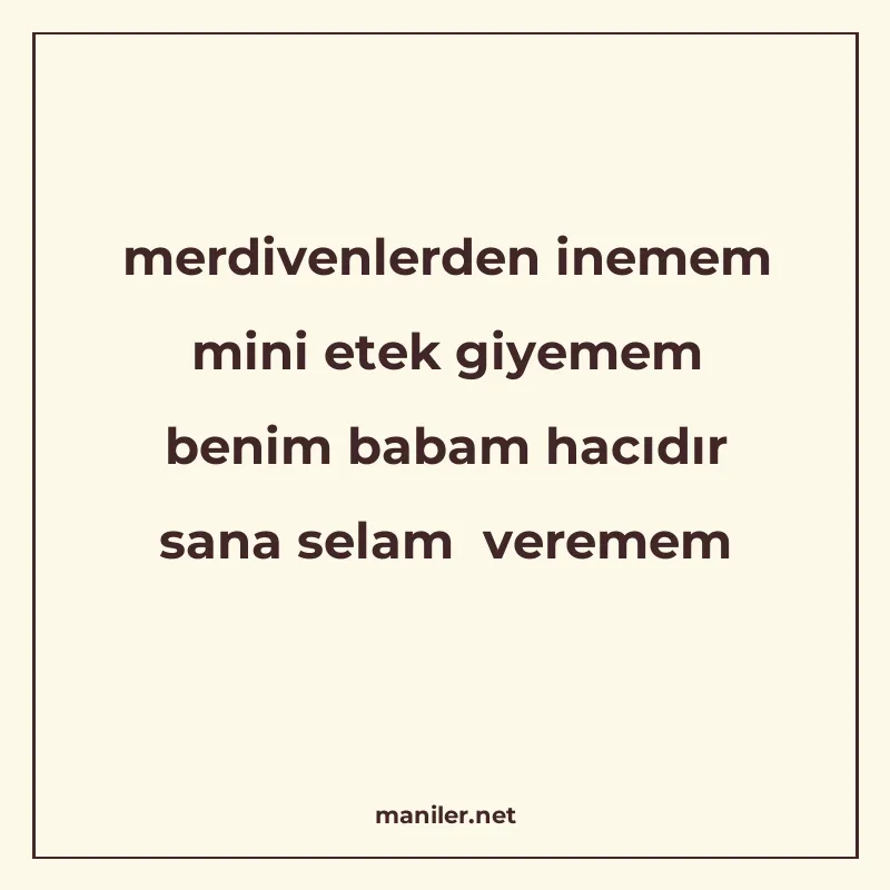 merdivenlerden inemem mini etek giyemem benim babam hacıdır manisi görseli