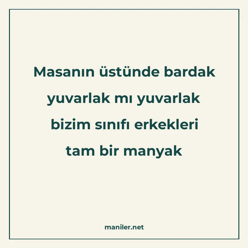 Masanın üstünde bardak yuvarlak mı yuvarlak bizim sınıfı erk manisi görseli