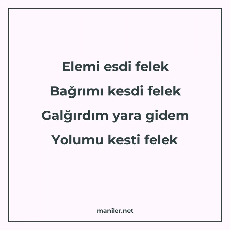 Elemi esdi felek Bağrımı kesdi felek Galğırdım yara gidem Yo manisi görseli