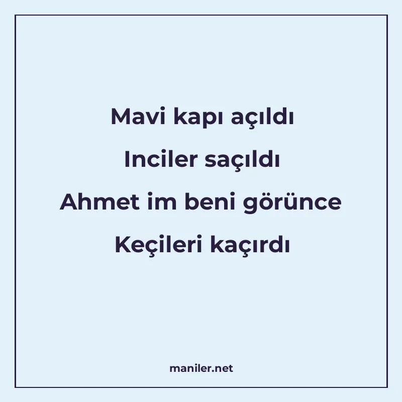 Mavi kapı açıldı Inciler saçıldı Ahmet im beni görünce Keçil manisi görseli