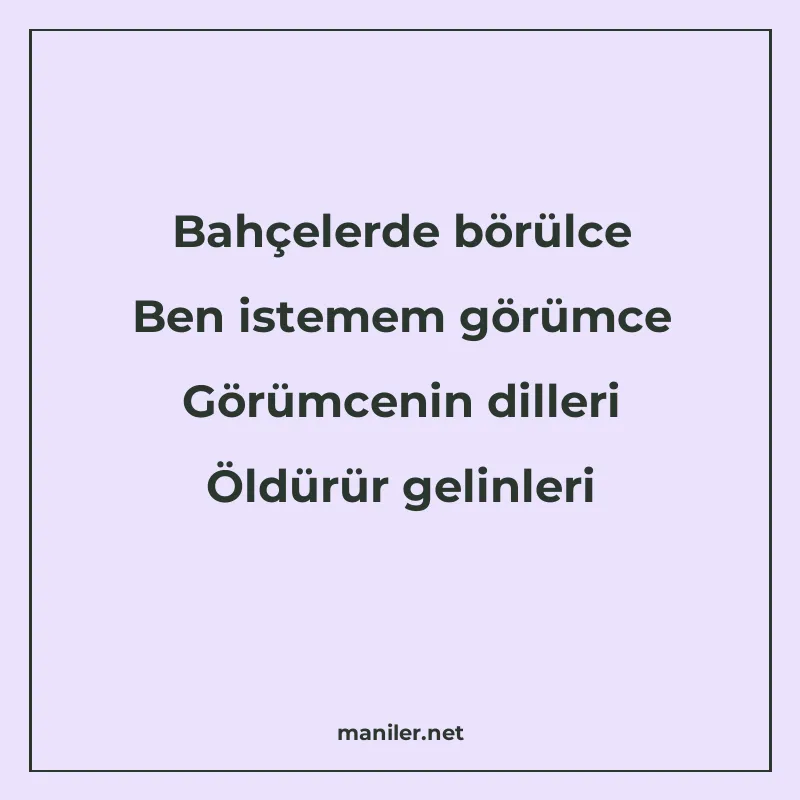 Bahçelerde börülce Ben istemem görümce Görümcenin dilleri Öl manisi görseli