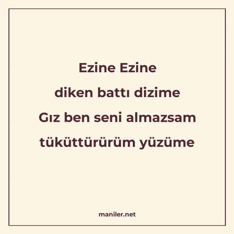 Ezine Ezine diken battı dizime Gız ben seni almazsam tüküttü manisi görseli