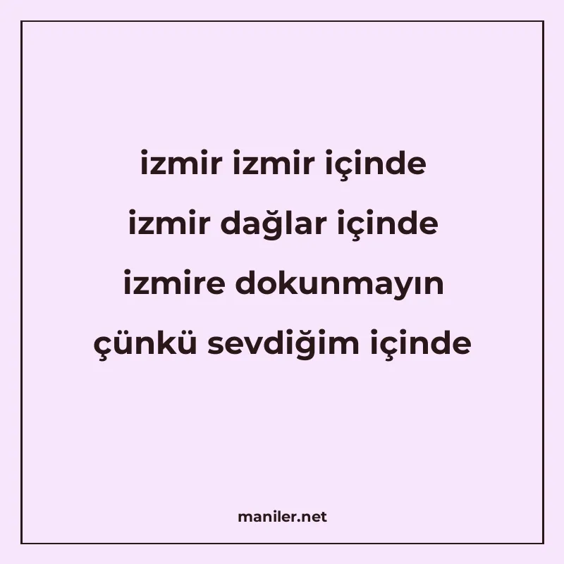 izmir izmir içinde izmir dağlar içinde izmire dokunmayın çün manisi görseli