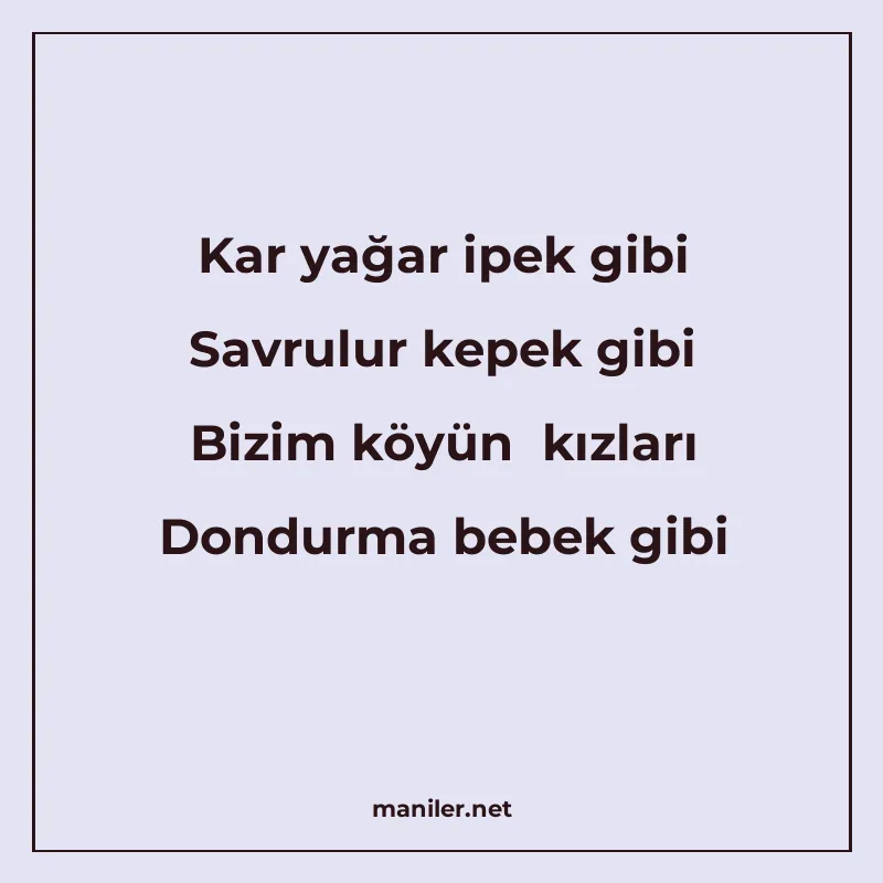 Kar yağar ipek gibi Savrulur kepek gibi Bizim köyün kızları manisi görseli