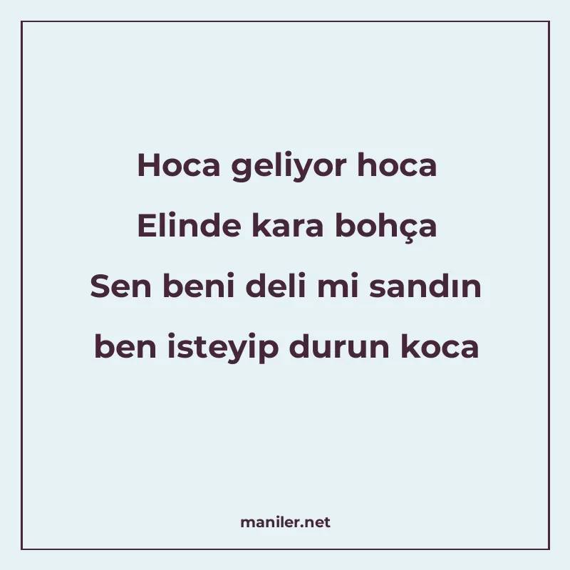 Hoca geliyor hoca Elinde kara bohça Sen beni deli mi sandın manisi görseli