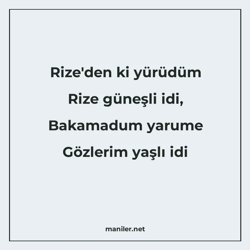 Rize'den ki yürüdüm Rize güneşli idi, Bakamadum yarume manisi görseli