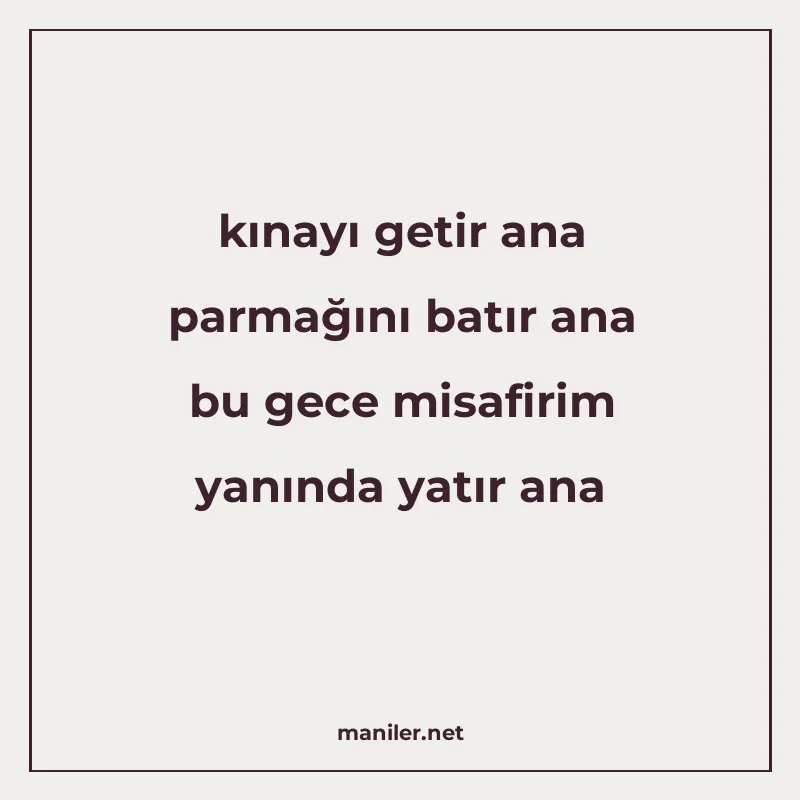 kınayı getir ana parmağını batır ana bu gece misafirim yanın manisi görseli