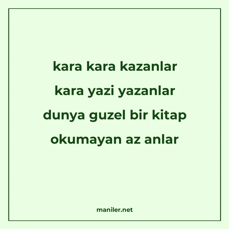 kara kara kazanlar kara yazi yazanlar dunya guzel bir kitap