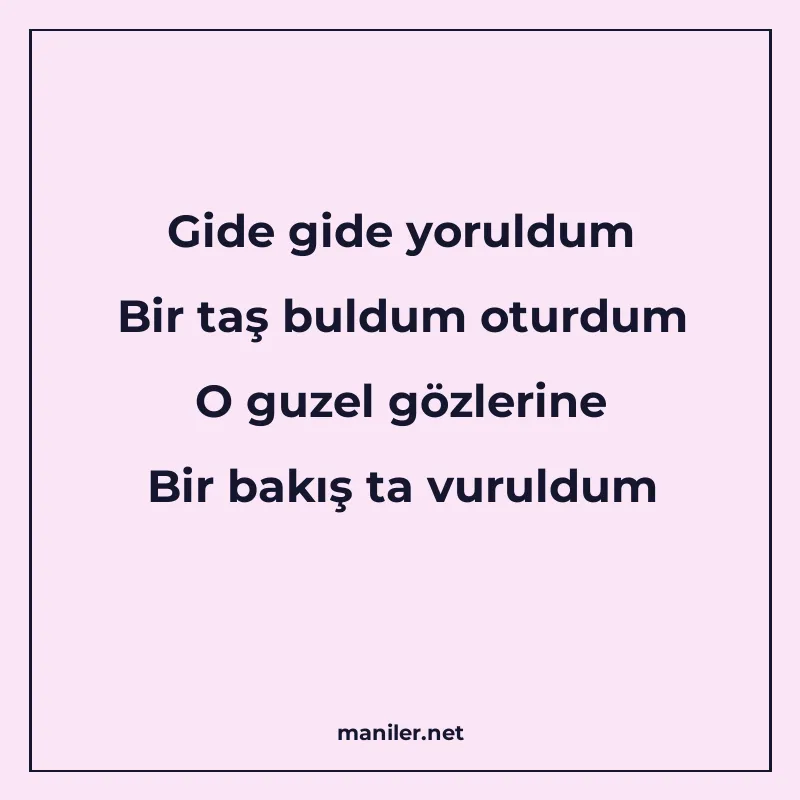 Gide gide yoruldum Bir taş buldum oturdum O guzel gözlerine manisi görseli