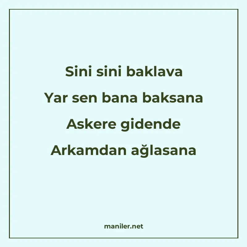 Sini sini baklava Yar sen bana baksana Askere gidende Arkamd manisi görseli