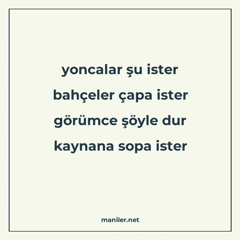 yoncalar şu ister bahçeler çapa ister görümce şöyle dur kayn manisi görseli