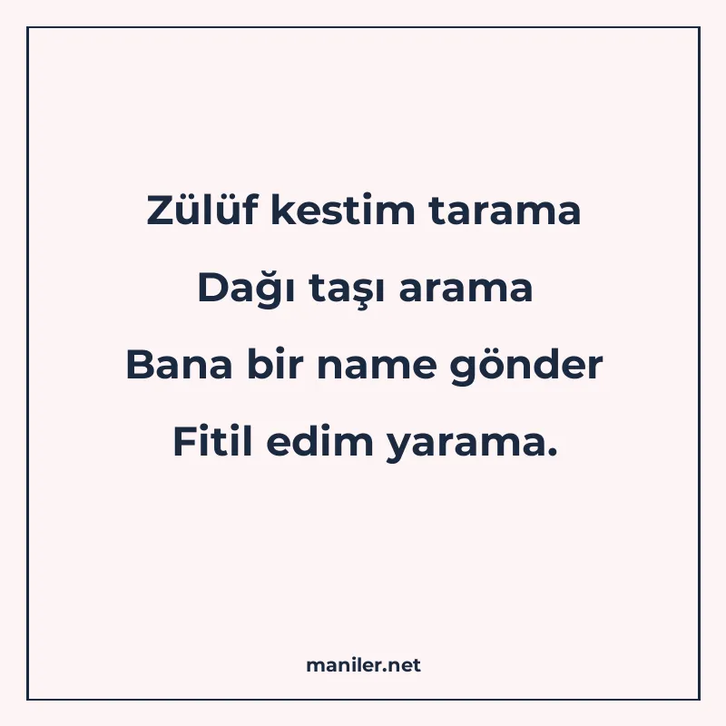 Zülüf kestim tarama Dağı taşı arama Bana bir name gönder Fit manisi görseli