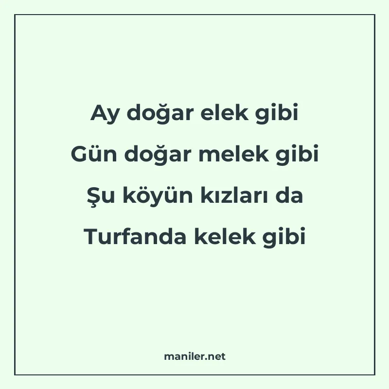 Ay doğar elek gibi Gün doğar melek gibi Şu köyün kızları da manisi görseli