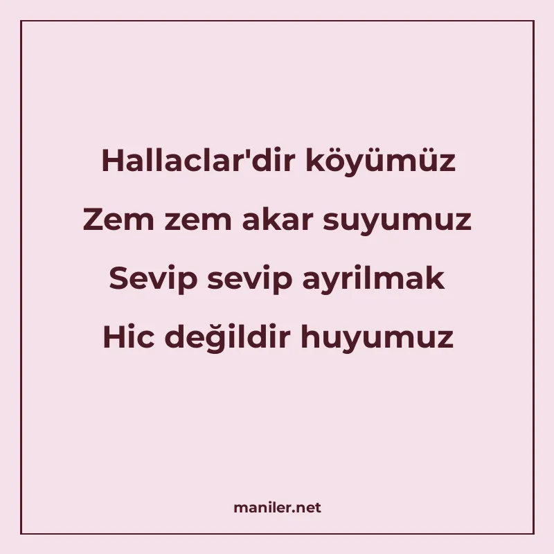 Hallaclar'dir köyümüz Zem zem akar suyumuz Sevip sevip manisi görseli