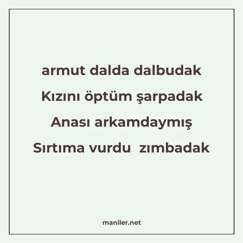 armut dalda dalbudak Kızını öptüm şarpadak Anası arkamdaymış manisi görseli