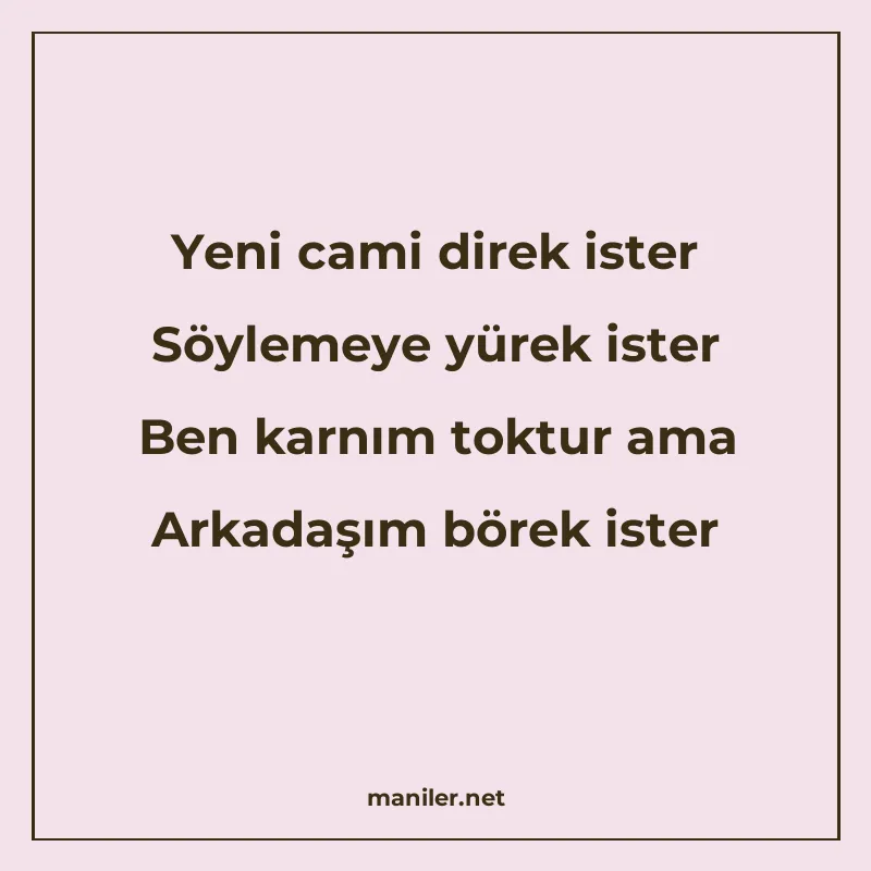 Yeni cami direk ister Söylemeye yürek ister Ben karnım toktu manisi görseli