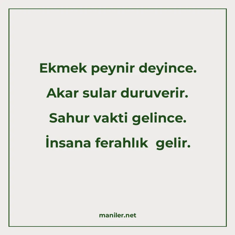 Ekmek peynir deyince. Akar sular duruverir. Sahur vakti geli manisi görseli