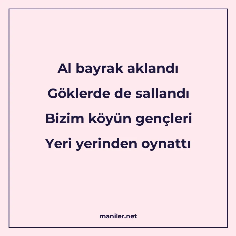 Al bayrak aklandı Göklerde de sallandı Bizim köyün gençleri manisi görseli