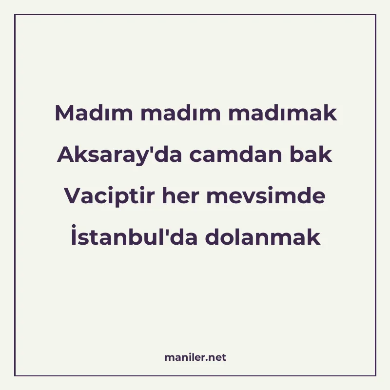 Madım madım madımak Aksaray'da camdan bak Vaciptir her manisi görseli