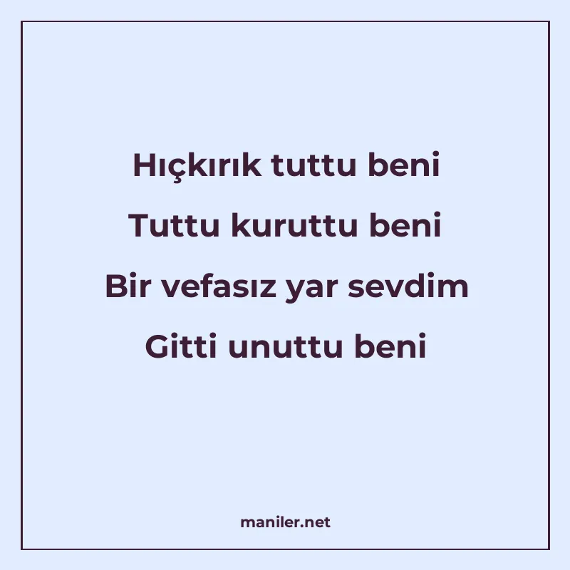 Hıçkırık tuttu beni Tuttu kuruttu beni Bir vefasız yar sevdi manisi görseli